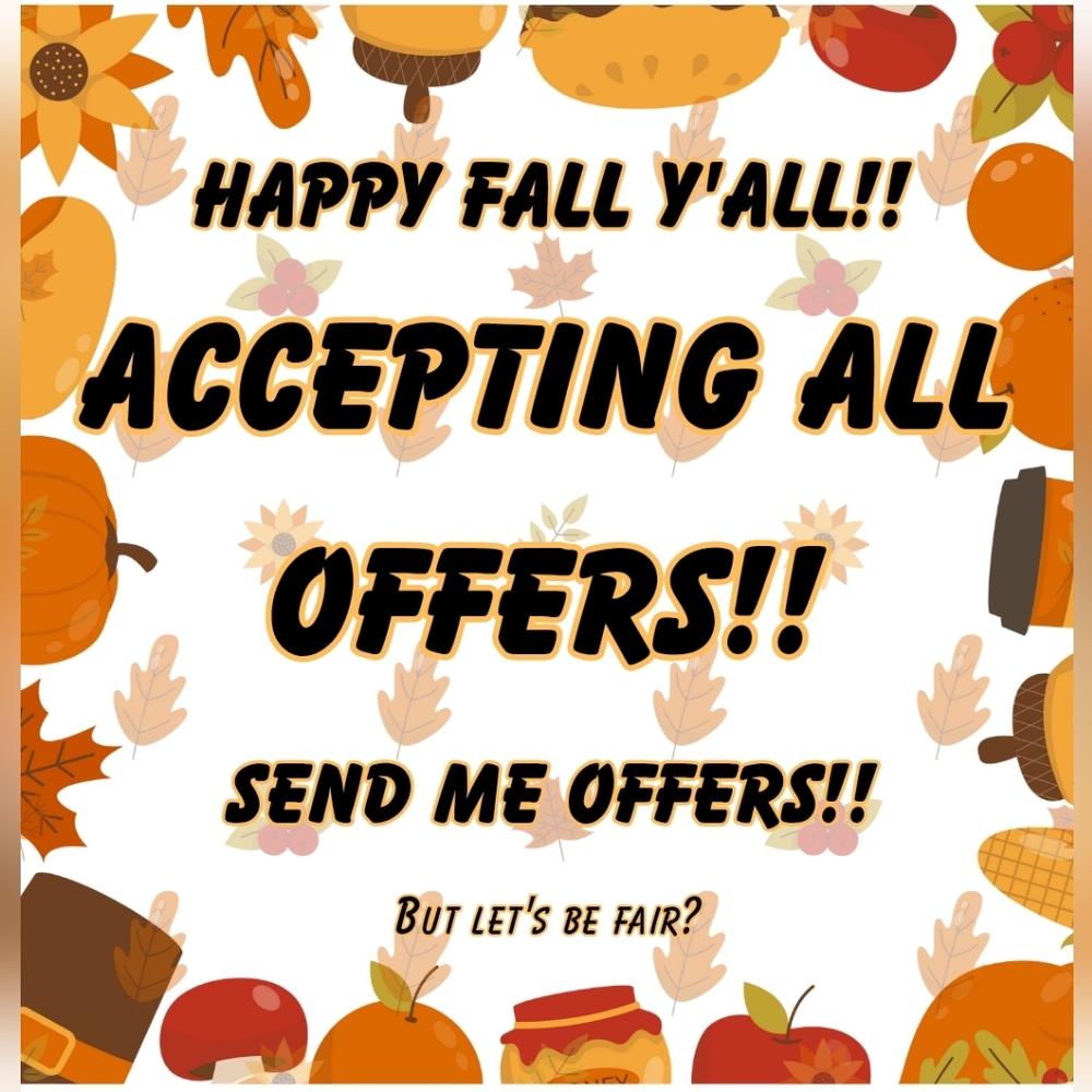 🍁🍂 ACCEPTING ALL OFFERS!! 🍂🍁